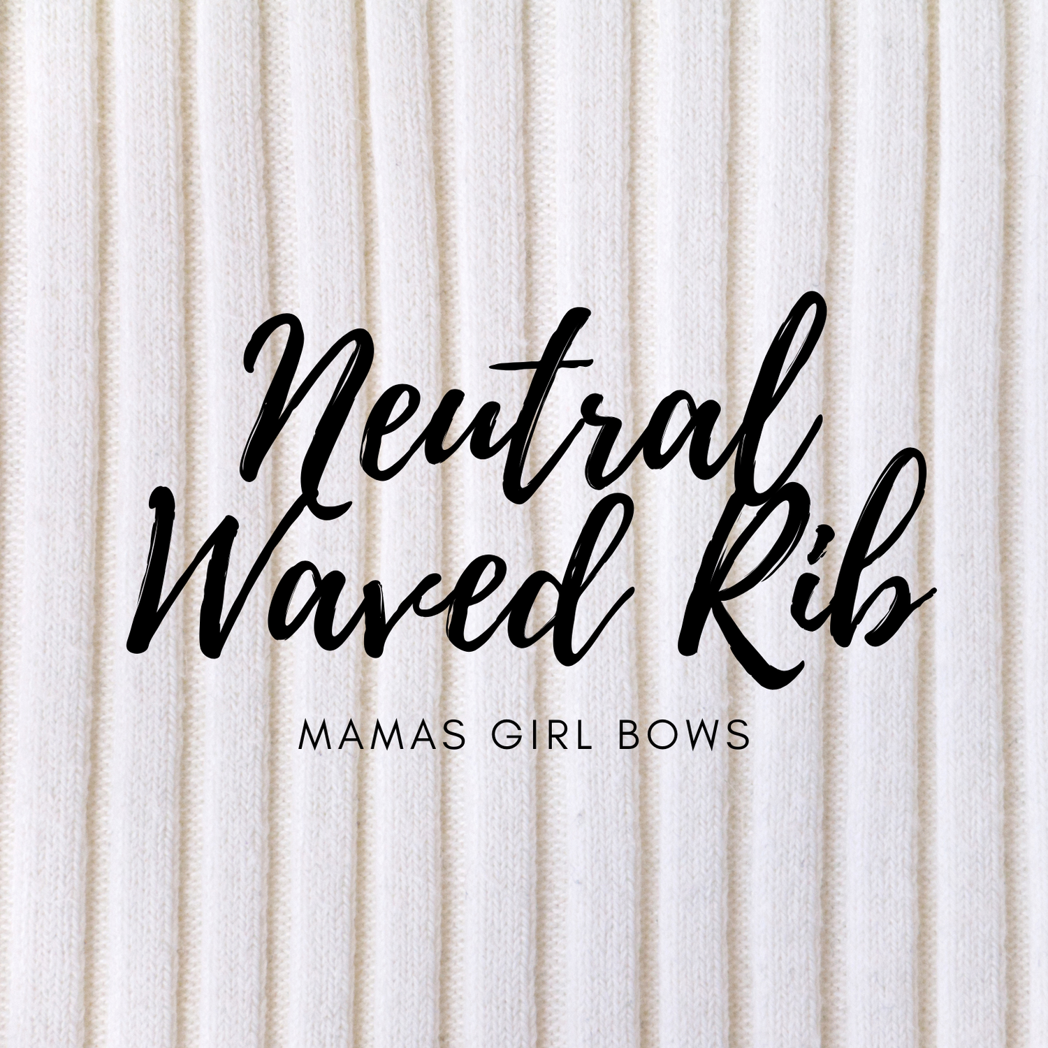 Neutral Waved Rib